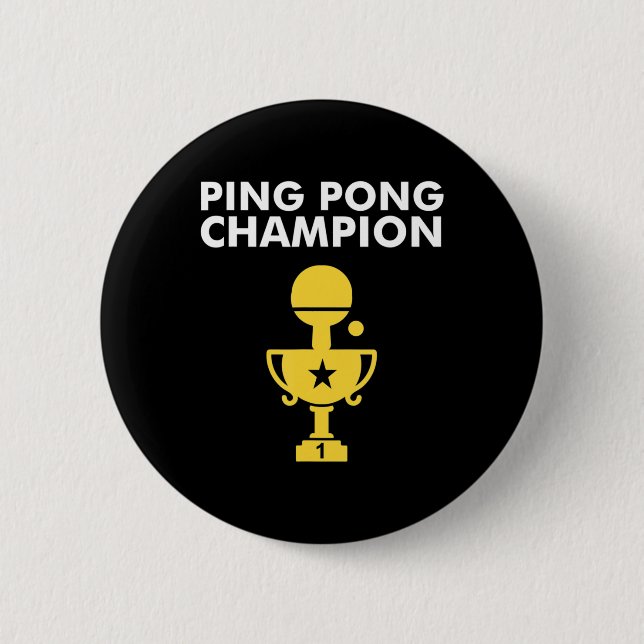 Ping Pong Champion für Tischtennis Champions Button (Vorderseite)
