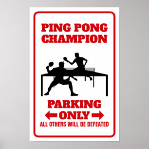 Ping Pong Champion Schild, Champion Parkplatz Schi Poster