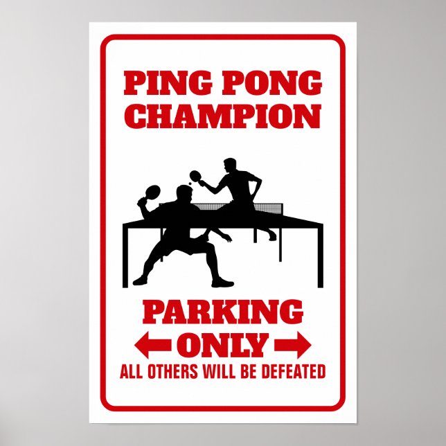 Ping Pong Champion Schild, Champion Parkplatz Schi Poster (Vorne)