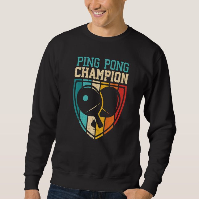 Ping Pong Champion Table Tennis Ping Pong Sweatshirt (Vorderseite)
