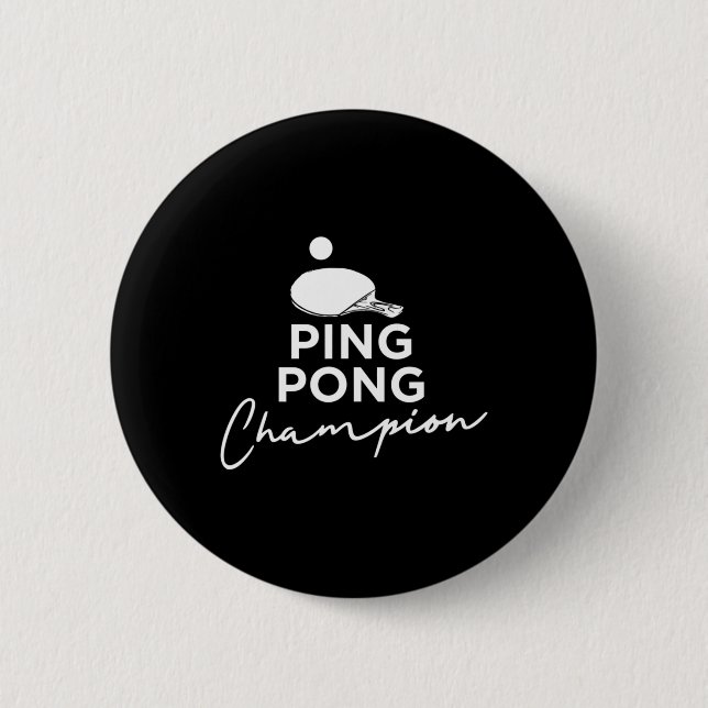 Ping Pong Champion Tischtennis Button (Vorderseite)