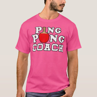 Ping Pong Coach Tischtennis T-Shirt