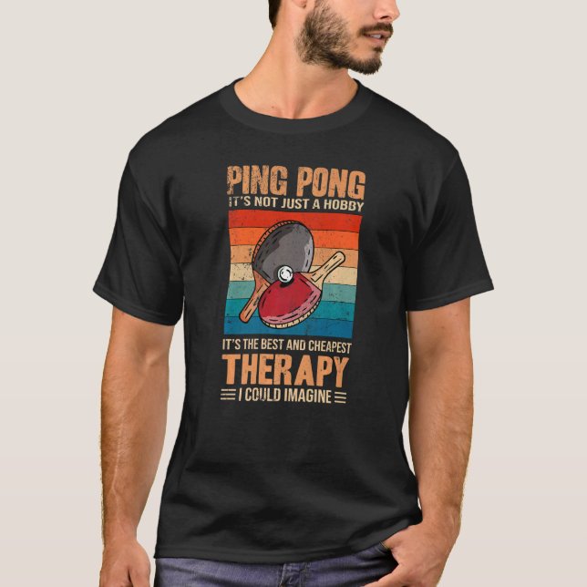 Ping Pong Die beste und billigste Therapie Retro P T-Shirt (Vorderseite)