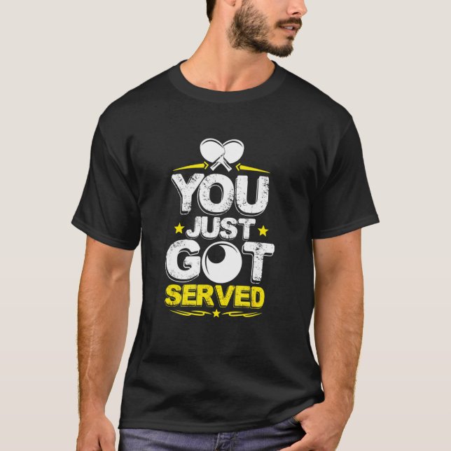 Ping Pong - Du hast gerade Got T-Shirt (Vorderseite)
