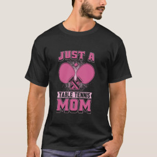 Ping Pong - Indoor Sport nur eine Tischtennis-Mama T-Shirt