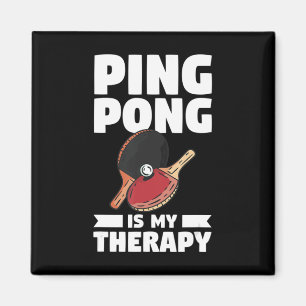 Ping Pong ist mein therapeutisches Tischtennis Magnet