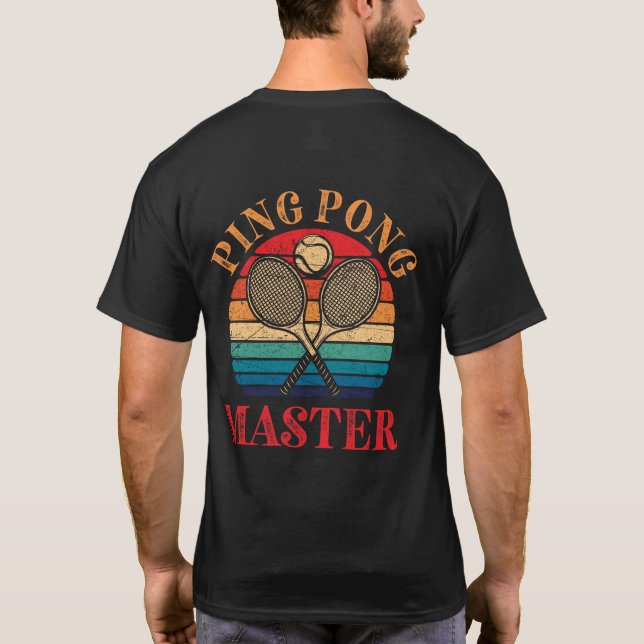 Ping Pong Master Tischtennis Paddle T-Shirt (Rückseite)