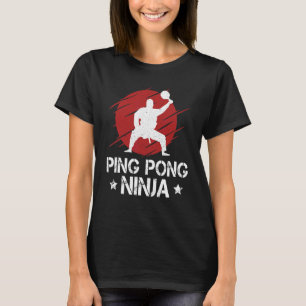Ping Pong Ninja Ping Pong Tischtennis Player Spar T-Shirt