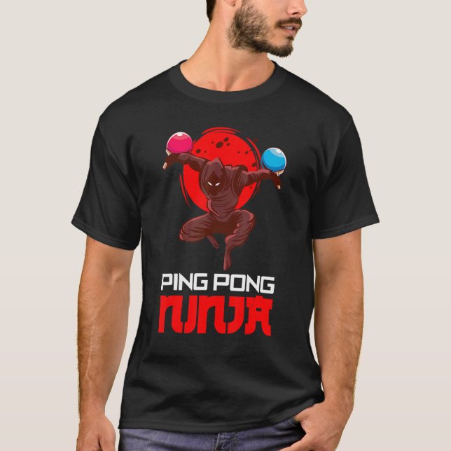 Ping Pong Ninja Player Game Sport Pong T-Shirt (Vorderseite)