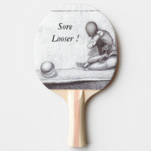 Ping Pong Paddle Paddle "Sore Looser"