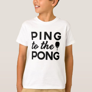 Ping Pong - Ping to Pong T-Shirt