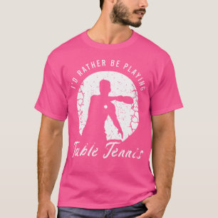 Ping Pong Sprichwort für eine große Anzahl von Tis T-Shirt