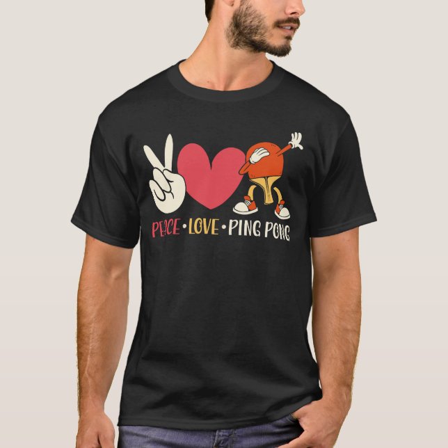 Ping Pong Tischtennis Liebe Ping Pong Paddle T-Shirt (Vorderseite)