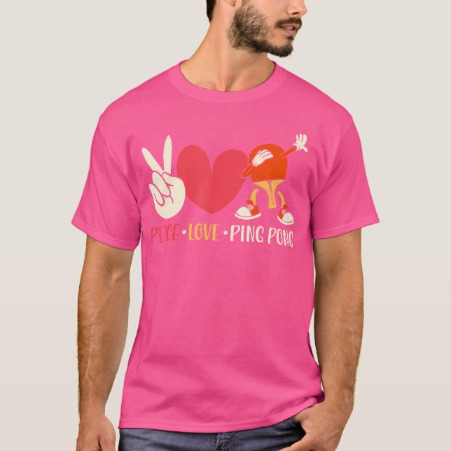 Ping Pong Tischtennis Paddle Peace Liebe Pong Pong T-Shirt (Vorderseite)