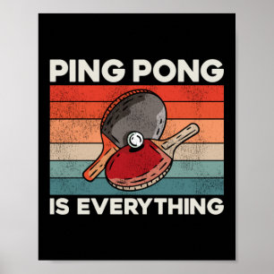 Ping Pong Tischtennis Pong ist alles Poster
