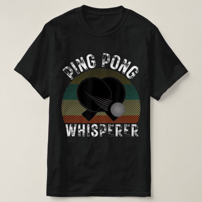 Ping Pong Whisperer Fun Ping Pong Player Geschenk T-Shirt (Design vorne)
