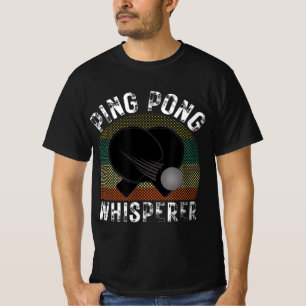 Ping Pong Whisperer Fun Ping Pong Player Geschenk T-Shirt