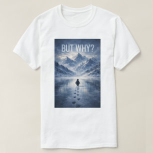 Pinguin Aber Warum Berge Pinguin T-Shirt