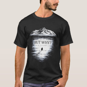 Pinguin aber warum T-Shirt