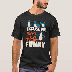 Pinguin entschuldigt mich beim Gehen T-Shirt