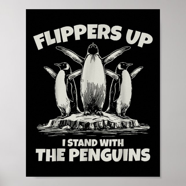 Pinguin Flippers Up widersteht lustigen Pinguinen  Poster (Vorne)