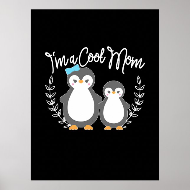 Pinguin I bin eine Coole Mama Poster (Vorne)