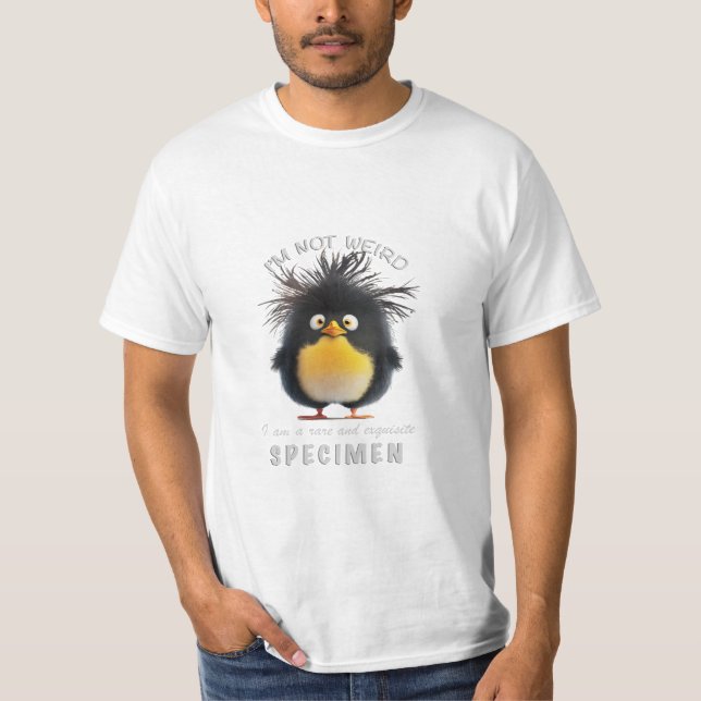 Pinguin ich bin nicht sonderlich seltsam, ich bin  T-Shirt (Vorderseite)