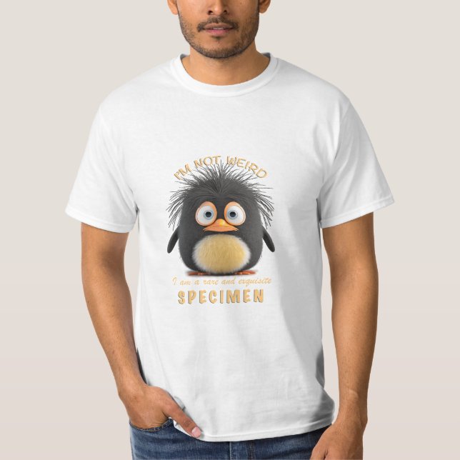 Pinguin ich bin nicht sonderlich seltsam, ich bin  T-Shirt (Vorderseite)