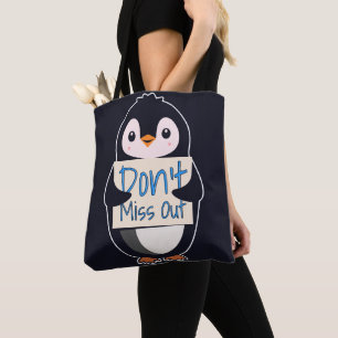 Pinguin mit Motivationsschild - Nicht verpassen