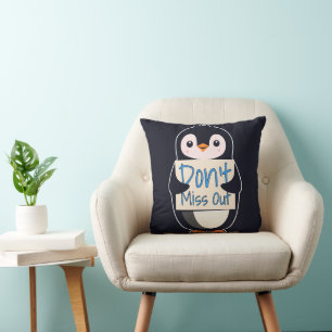 Pinguin mit Motivationsschild - Nicht verpassen Kissen