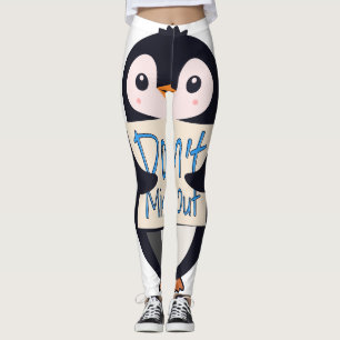 Pinguin mit Motivationsschild - Nicht verpassen Leggings