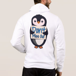 Pinguin Nicht Verpassen Schild Hoodie