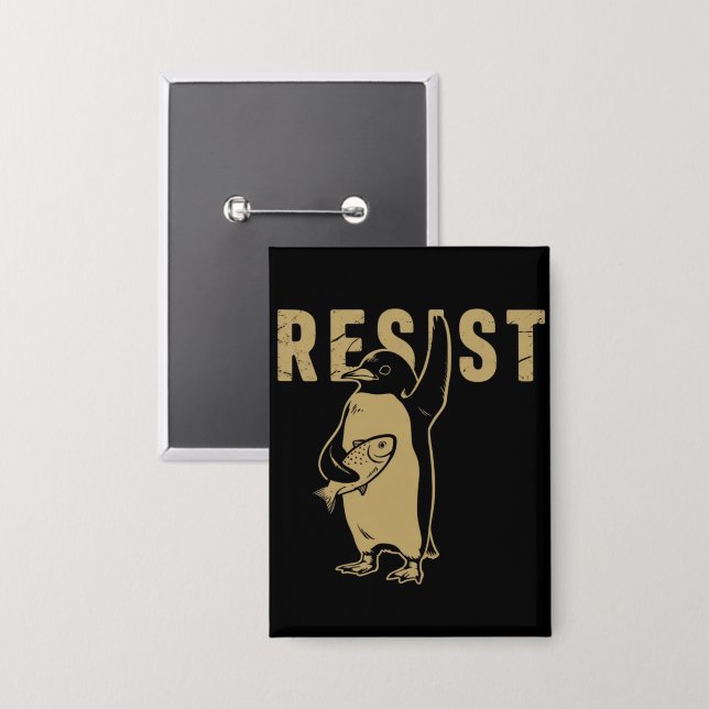 Pinguin Resist Pinguine protestieren gegen Zölle Button (Vorderseite/Rückseite)