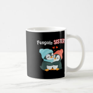Pinguin Sister - Schwulling und Funny; Niedlich Da Kaffeetasse