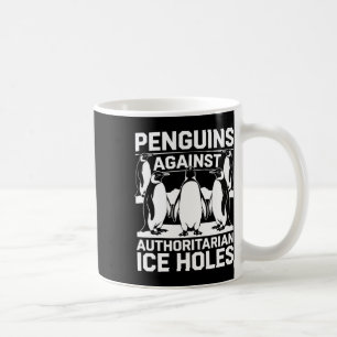 Pinguine gegen autoritäre Eishöhlen widerstehen ei Kaffeetasse