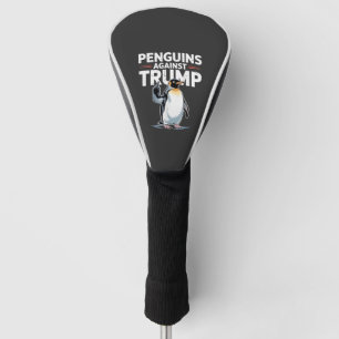 Pinguine gegen Trump Anti-Trump-Widerstandstruppen Golf Headcover