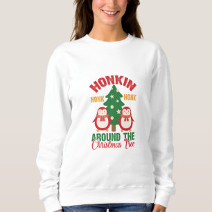 Pinguine Honkin rund um den Weihnachtsbaum Sweatshirt