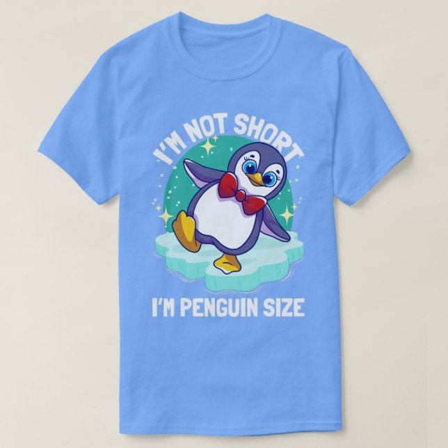 Pinguine Ich bin im Pinguin Size1 nicht Kurz T-Shirt (Design vorne)