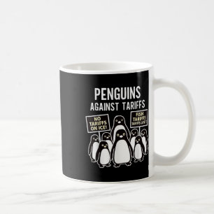 Pinguine protestieren gegen Zölle Funny Pinguins T Kaffeetasse