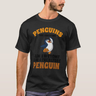 Pinguine sind Phantastisch, ich bin Phantastisch, T-Shirt