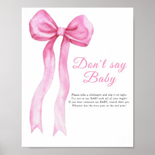 Pink a bow - Sag kein Baby Poster