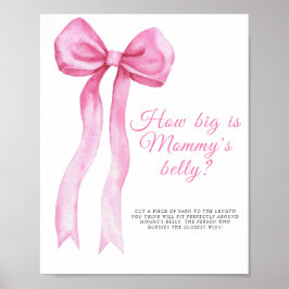 Pink a bow - wie groß ist das Bauchspiel der Mama Poster