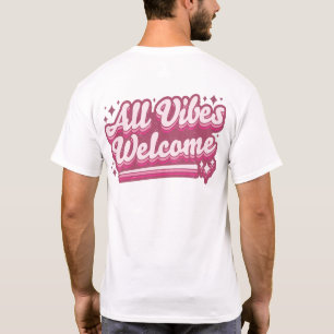 Pink All Vibes Begrüßung Typografie vorne und hint T-Shirt