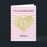 Pink and Gold 15th Birthday Granddaughter Karte<br><div class="desc">Pink and gold 15th birthday granddaughter card with a white and pink striped background. You can easily personalize the age and name on the front of the card. The inside reads a heartfelt message, which can be personalized if wanted. The back of this pretty birthday card mit also feature the...</div>