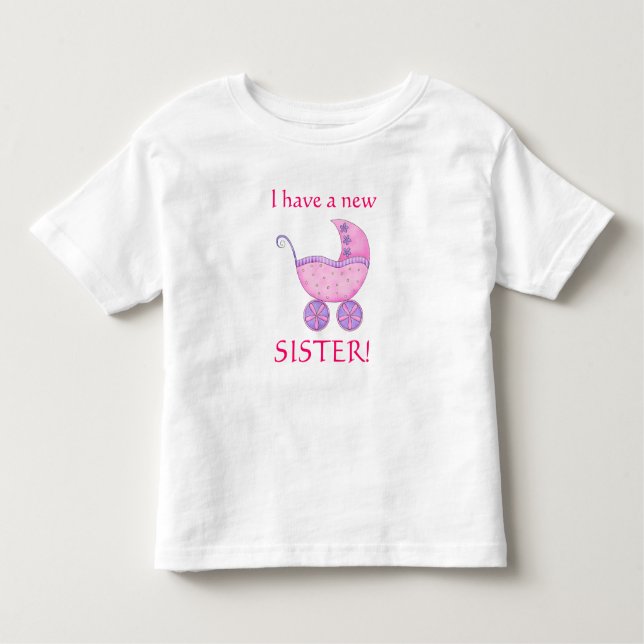 Pink Baby Buggy "I have a new Sister Todler Kleinkind T-shirt (Vorderseite)