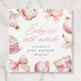 Pink Baby Es ist kalt draußen Babydusche Geschenkanhänger