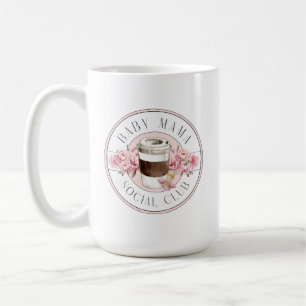 Pink Baby Mama Social Club Kaffeetasse
