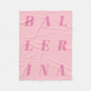Pink Ballerina Text Design for Ballet Dancers Fleecedecke