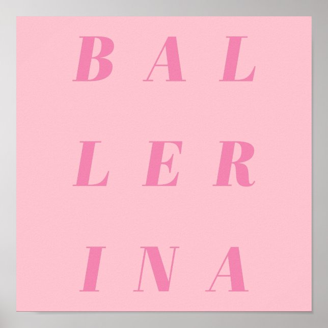Pink Ballerina Text Design for Ballet Dancers Poster (Vorne)
