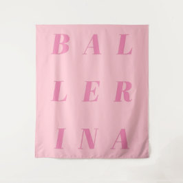 Pink Ballerina Text Design for Ballet Dancers Wandteppich